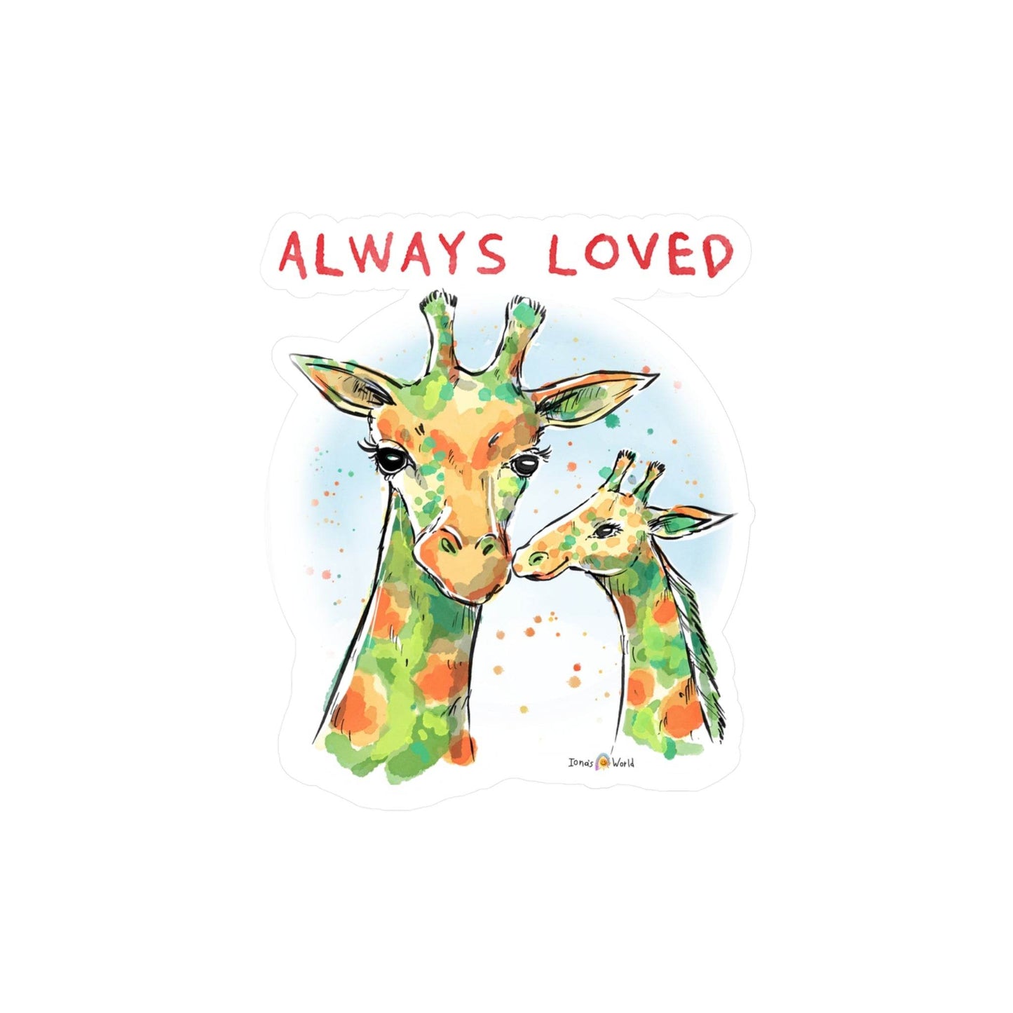 ALWAYS LOVED - DECAL - Iona's World
