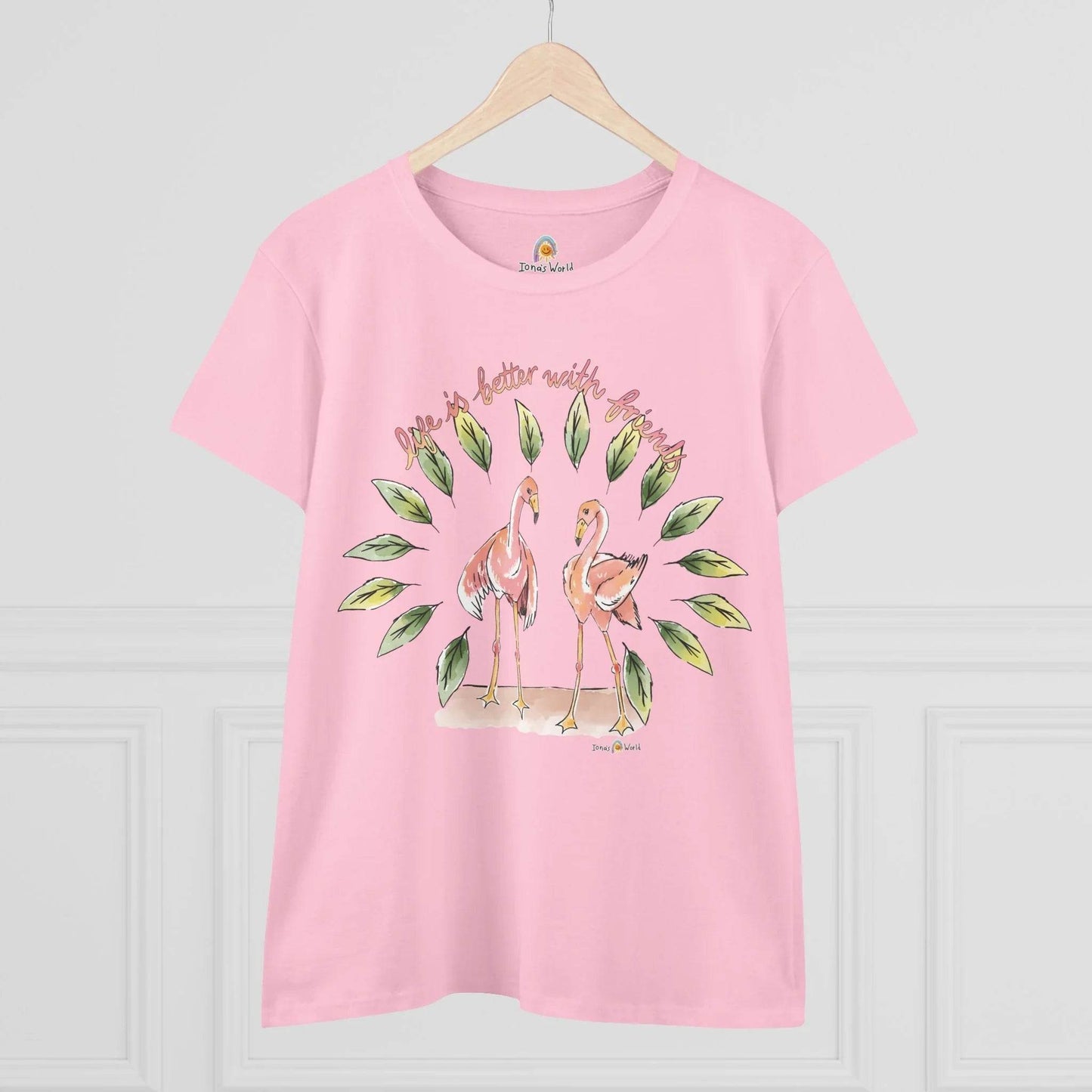 LIFE IS BETTER WITH FRIENDS - WOMEN'S SHIRT - Iona's World