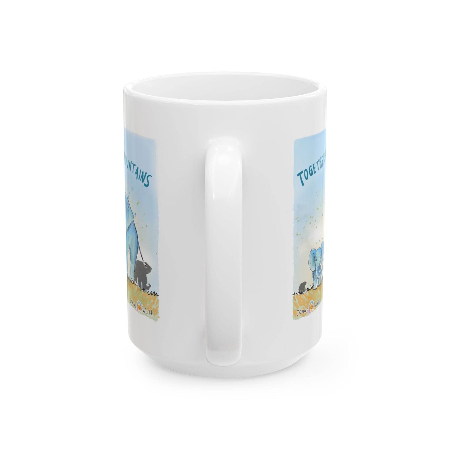 TOGETHER WE CAN MOVE MOUNTAINS - INSPIRATIONAL MUG - Iona's World