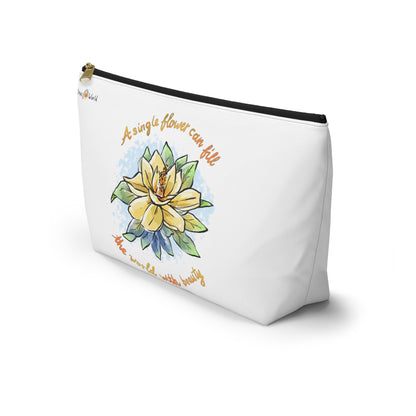 A SINGLE FLOWER CAN FILL THE WORLD WITH BEAUTY - ACCESSORY POUCH