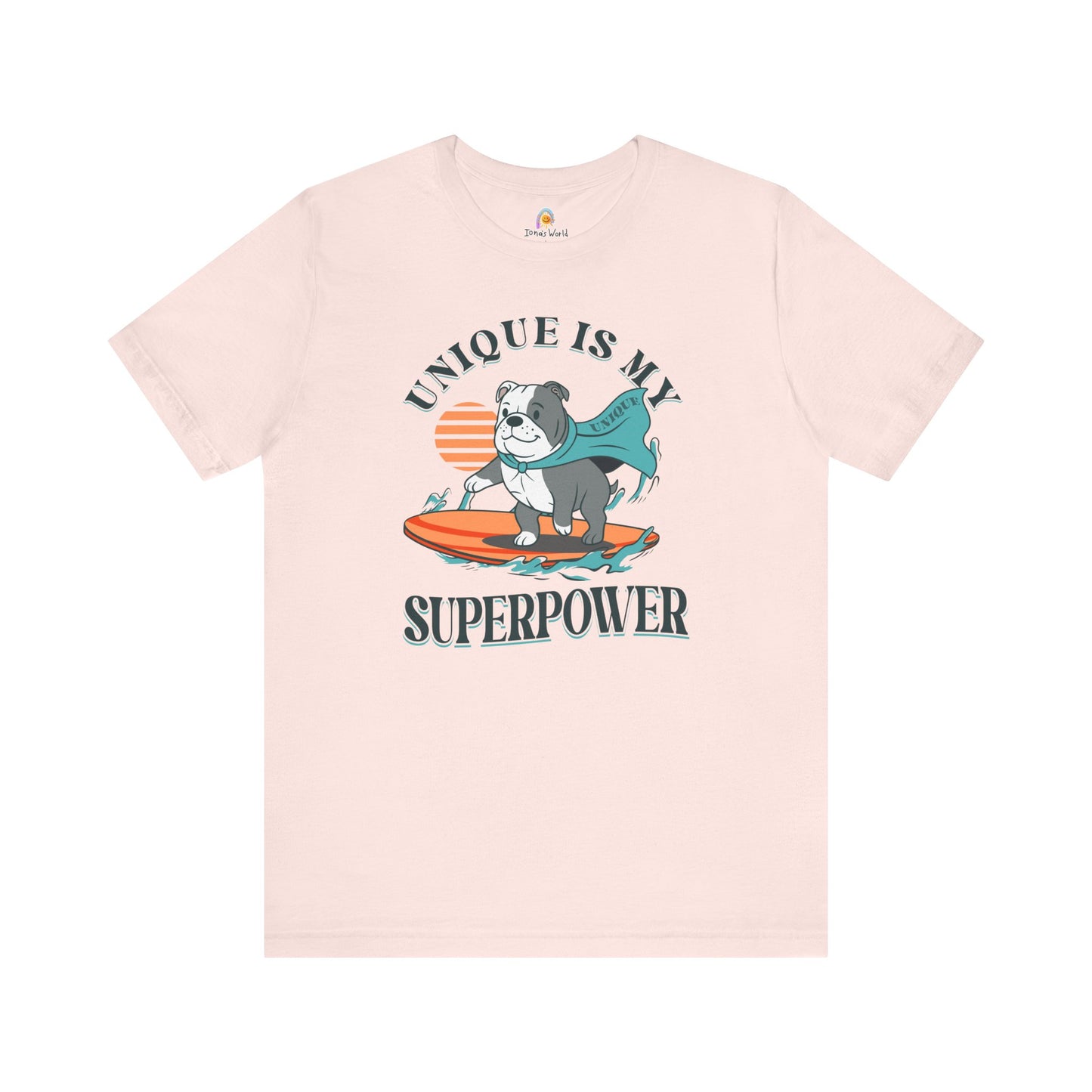 UNIQUE IS MY SUPERPOWER DOG - UNISEX TEE