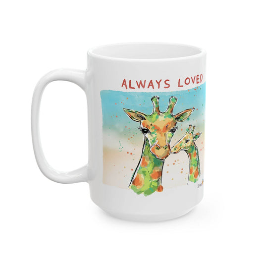 ALWAYS LOVED - INSPIRATIONAL MUG - Iona's World
