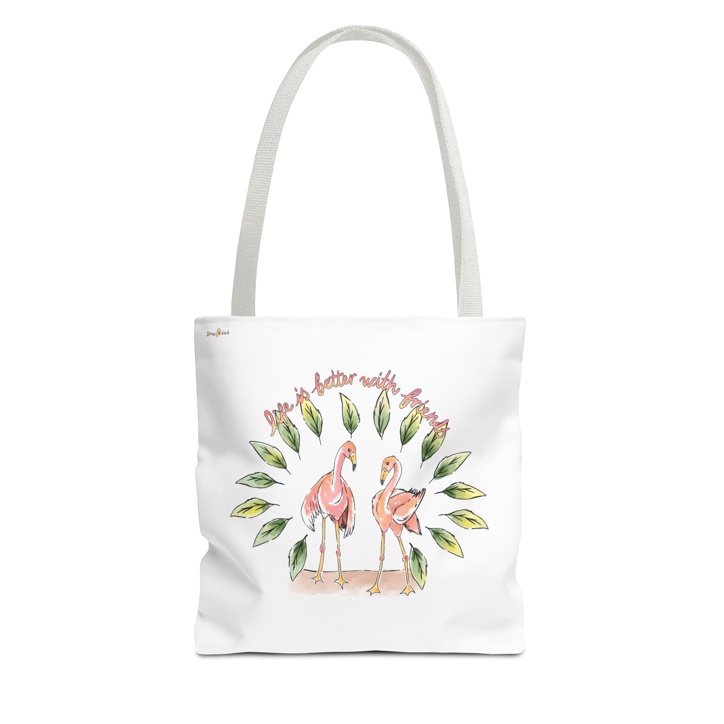 LIFE IS BETTER WITH FRIENDS - TOTE BAG
