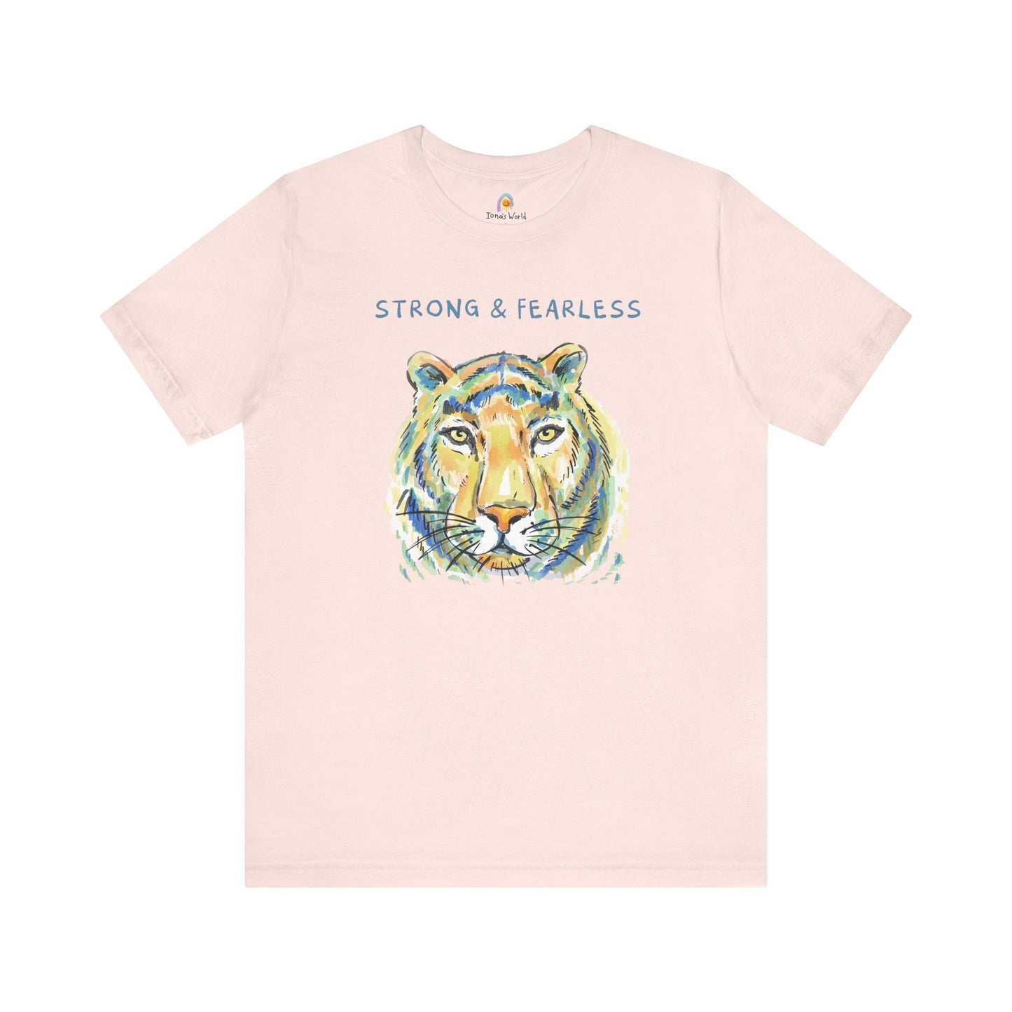STRONG & FEARLESS - UNISEX TEE