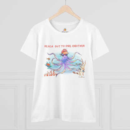 REACH OUT TO ONE ANOTHER - WOMEN'S SHIRT