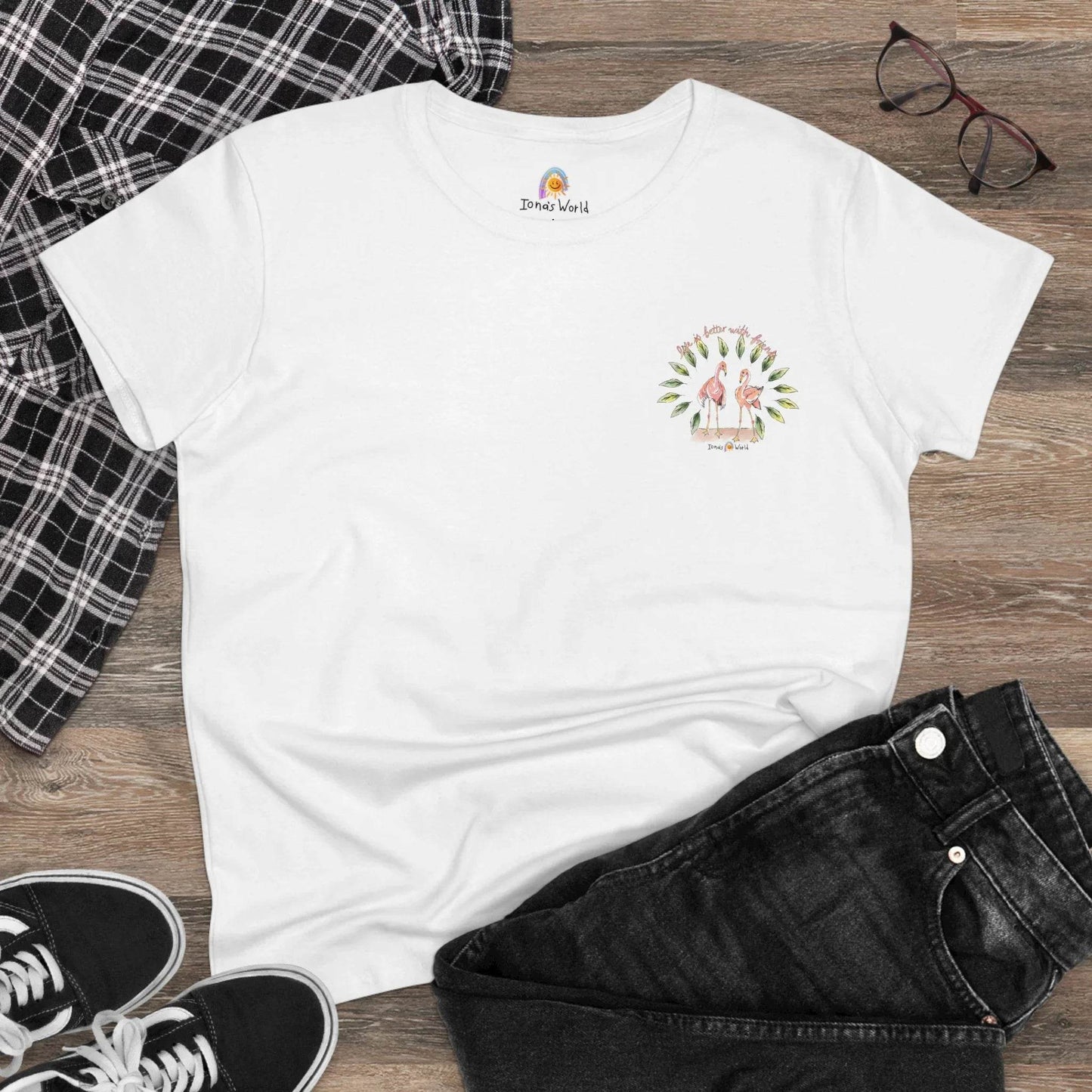LIFE IS BETTER WITH FRIENDS - WOMEN'S SHIRT - Iona's World