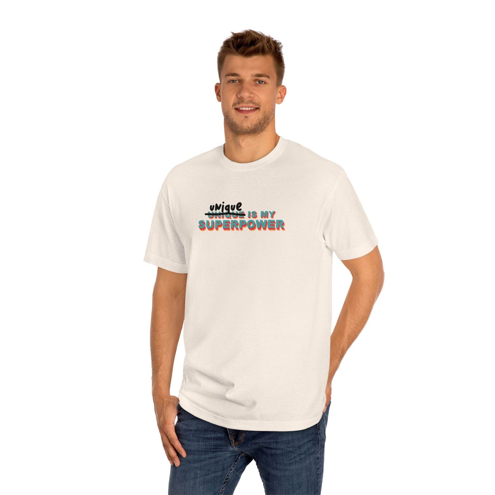 UNIQUE IS MY SUPERPOWER - UNISEX TEE - Iona's World
