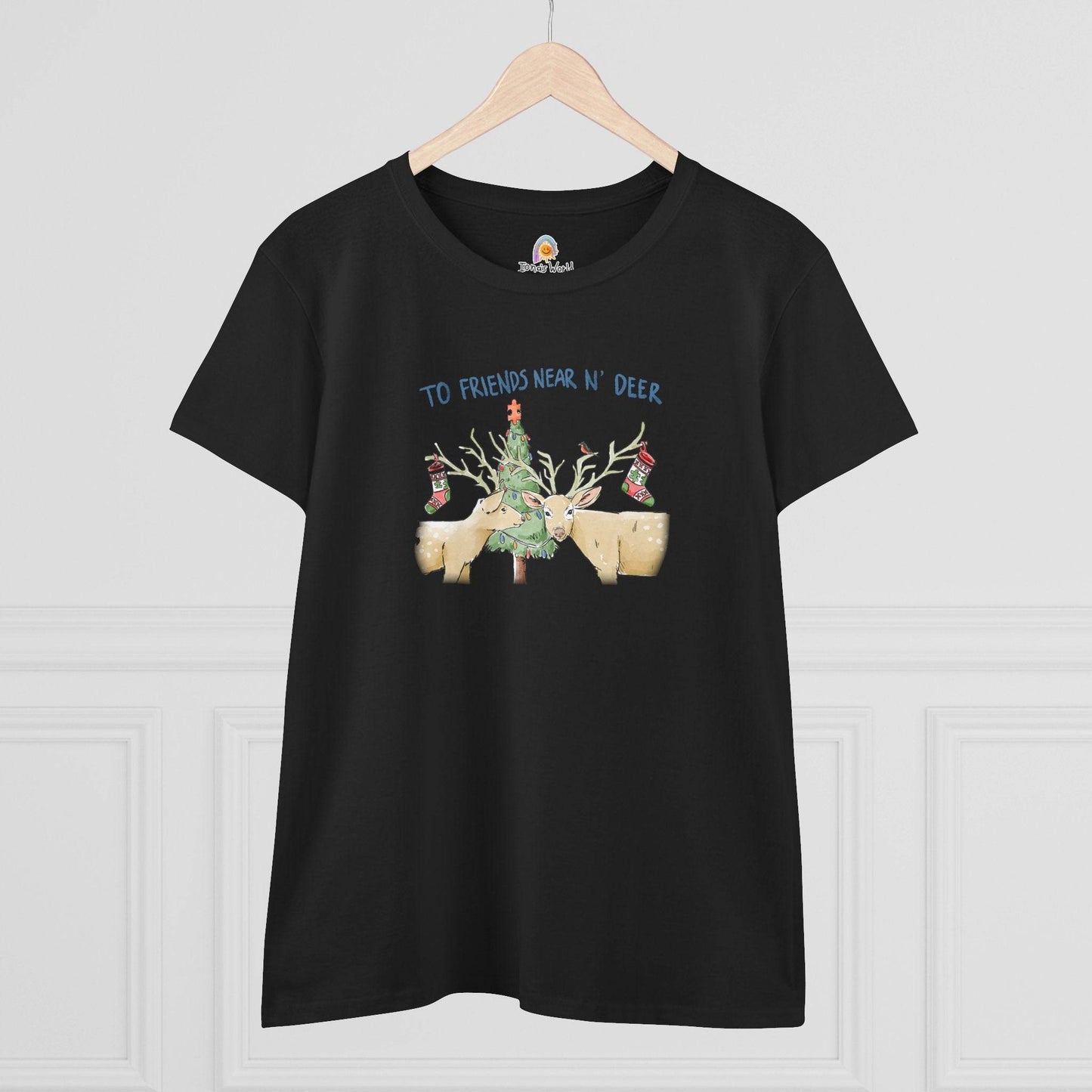 TO FRIENDS NEAR N' DEER - WOMEN'S SHIRT - Iona's World