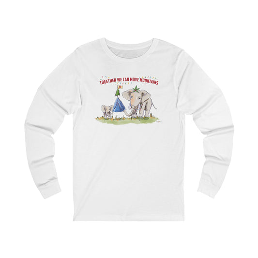 TOGETHER WE CAN MOVE MOUNTAINS - HOLIDAY LONG SLEEVE