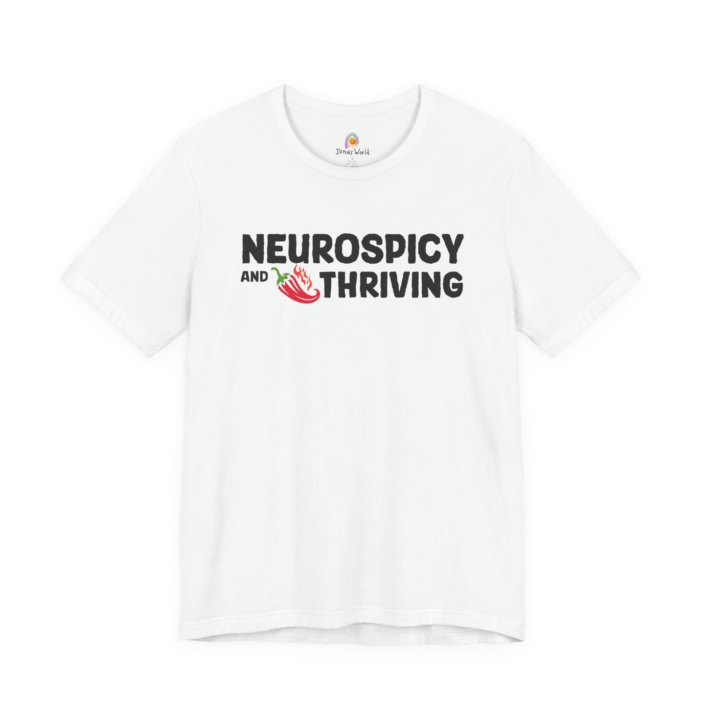 NEUROSPICY AND THRIVING - UNISEX TEE