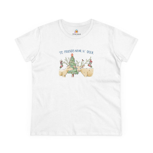 TO FRIENDS NEAR N' DEER - WOMEN'S SHIRT - Iona's World