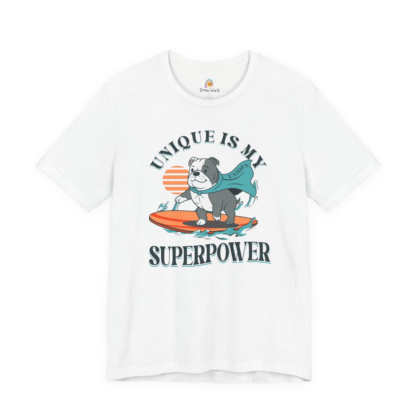 UNIQUE IS MY SUPERPOWER DOG - UNISEX TEE