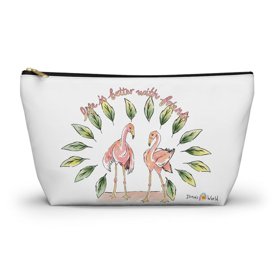 LIFE IS BETTER WITH FRIENDS - ACCESSORY POUCH