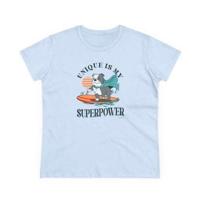 UNIQUE IS MY SUPER POWER DOG - WOMEN'S SHIRT