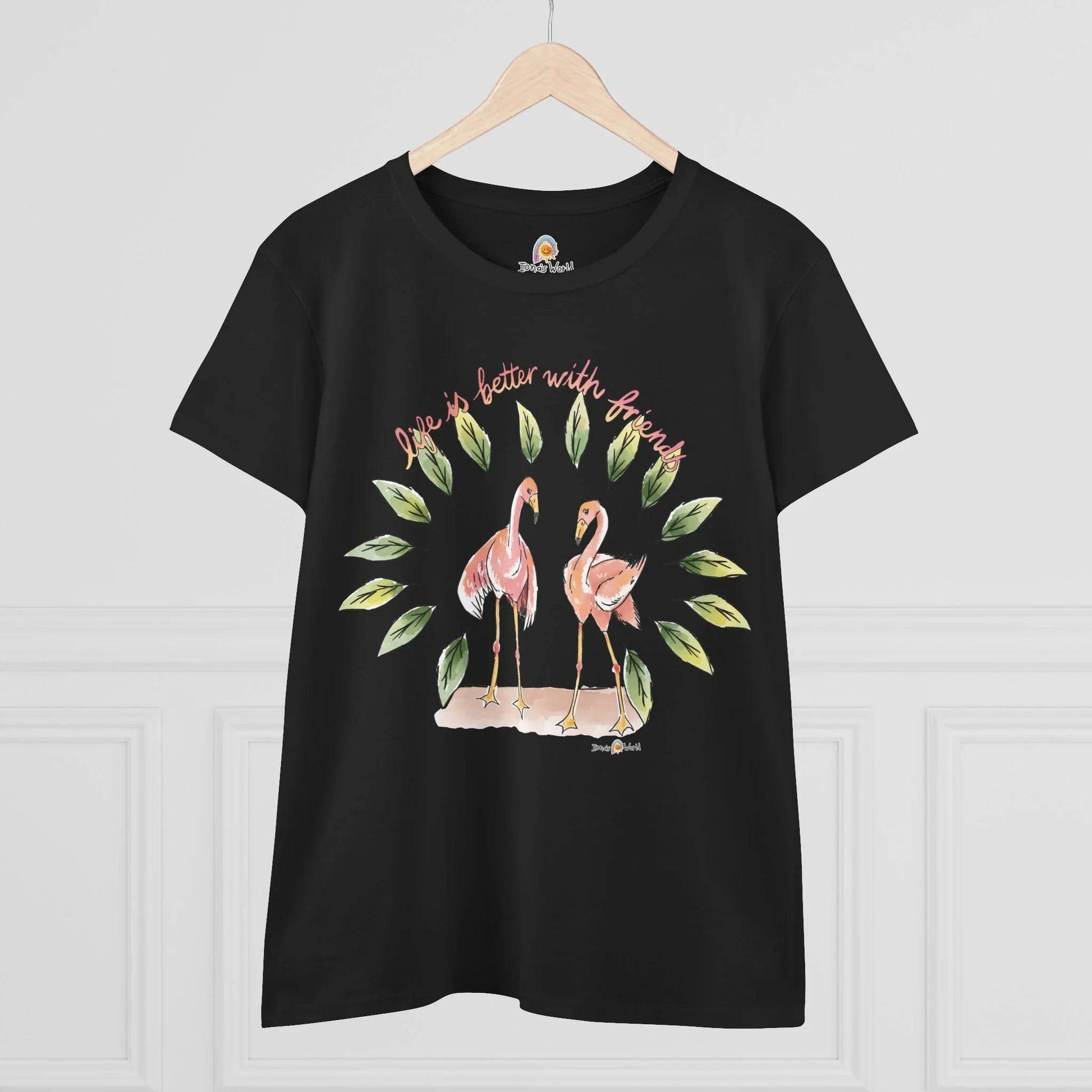 LIFE IS BETTER WITH FRIENDS - WOMEN'S SHIRT - Iona's World