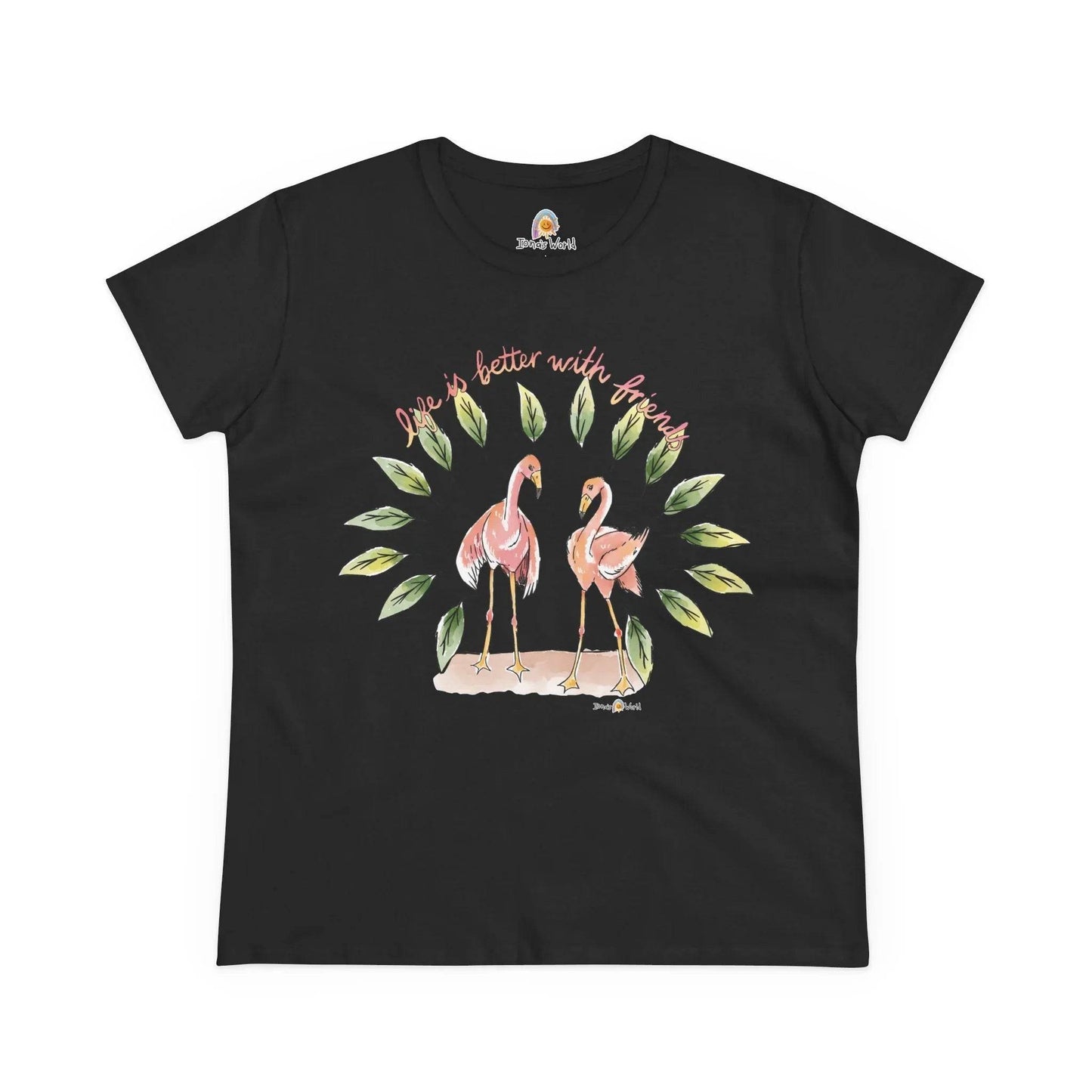 LIFE IS BETTER WITH FRIENDS - WOMEN'S SHIRT - Iona's World