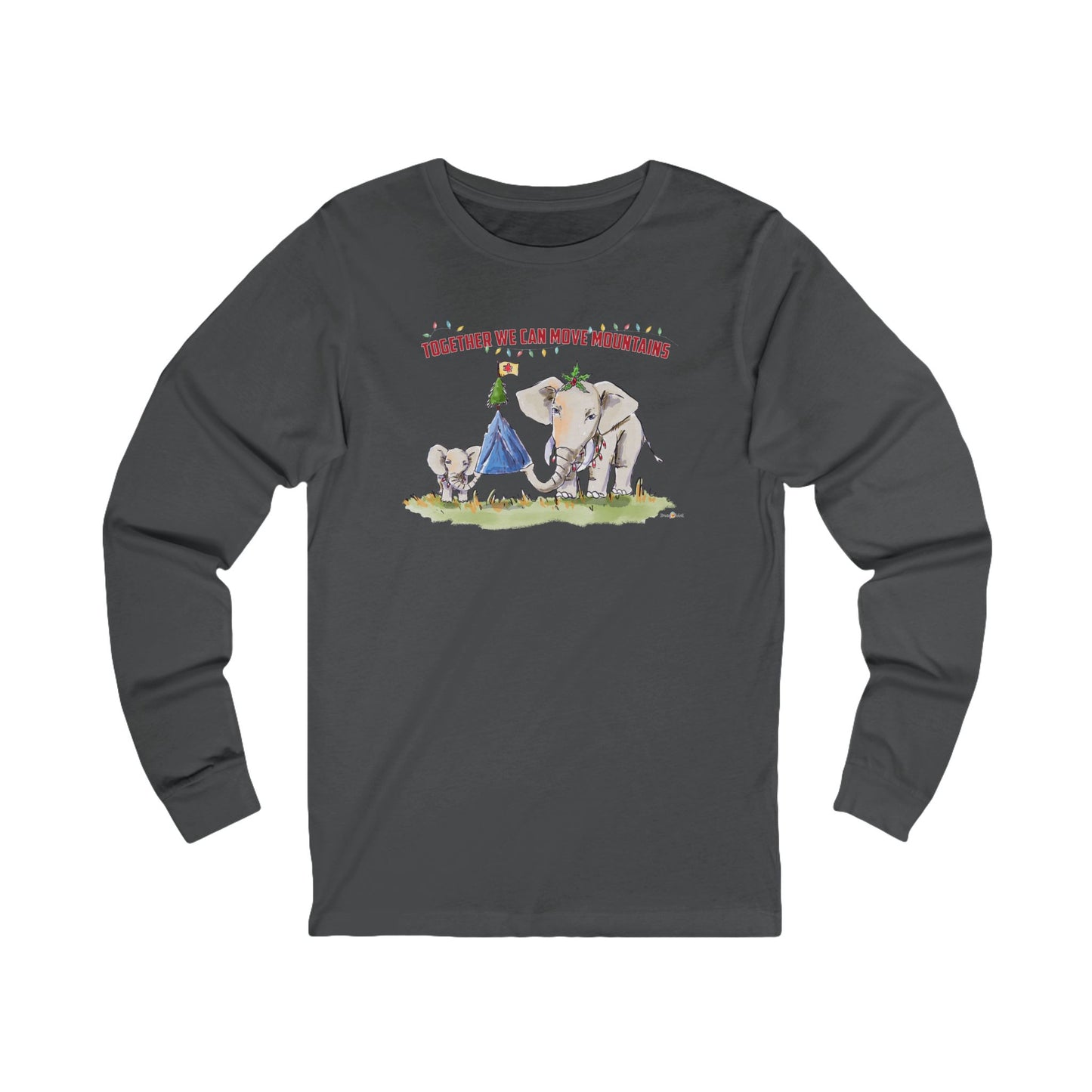 TOGETHER WE CAN MOVE MOUNTAINS - HOLIDAY LONG SLEEVE