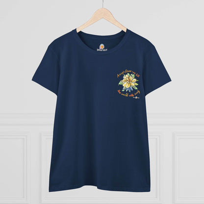A SINGLE FLOWER CAN FILL THE WORLD WITH BEAUTY - WOMEN'S SHIRT - Iona's World
