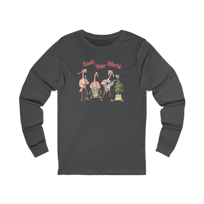 ROCK YOUR WORLD - HOLIDAY LONG SLEEVE