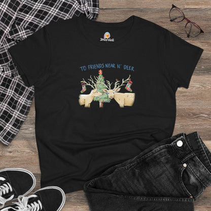 TO FRIENDS NEAR N' DEER - WOMEN'S SHIRT - Iona's World