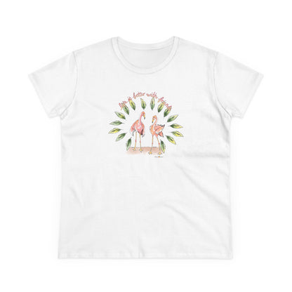 LIFE IS BETTER WITH FRIENDS - WOMEN'S SHIRT