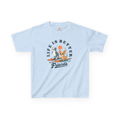 LIFE IS BETTER WITH FRIENDS DOG - KID'S SHIRT