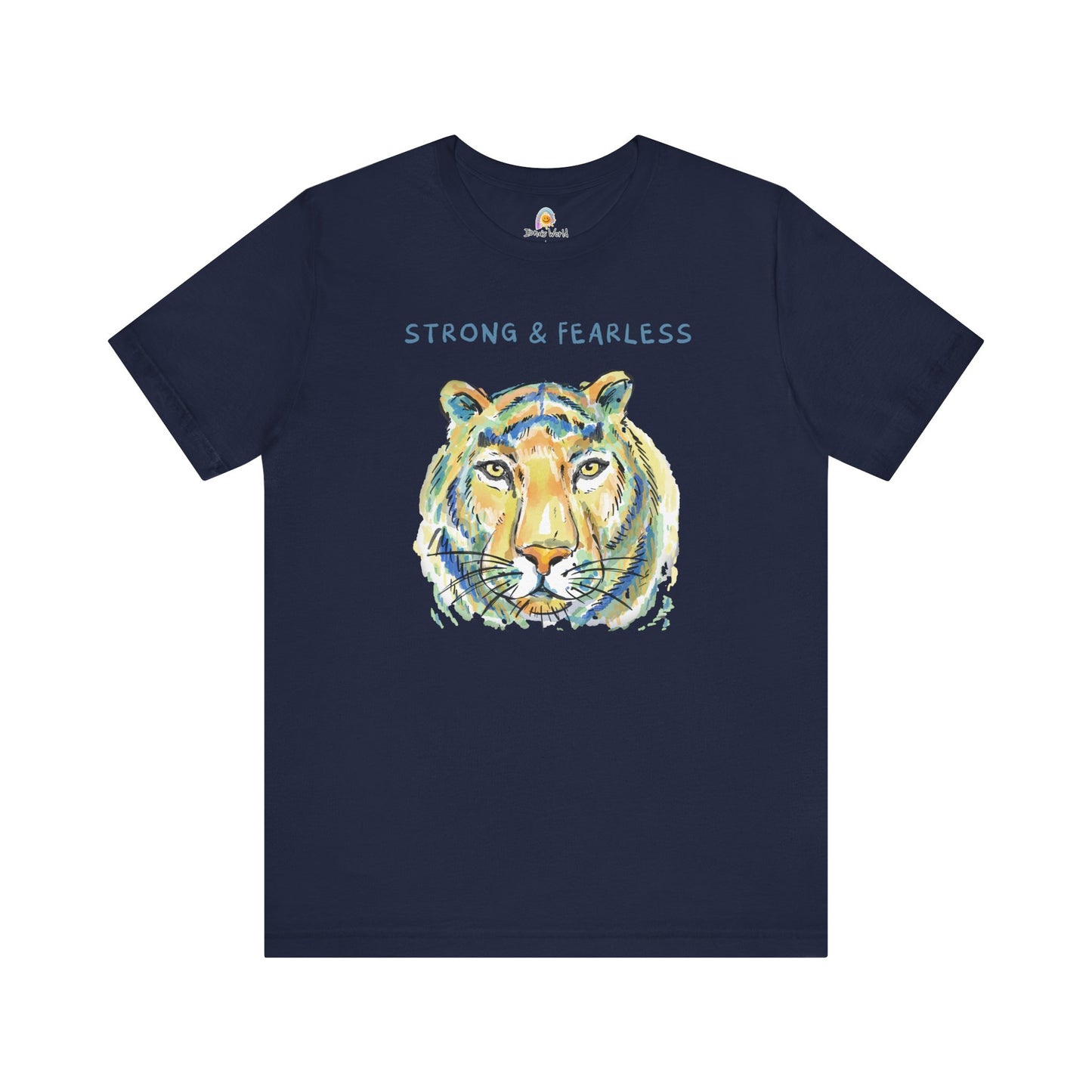 STRONG & FEARLESS - UNISEX TEE