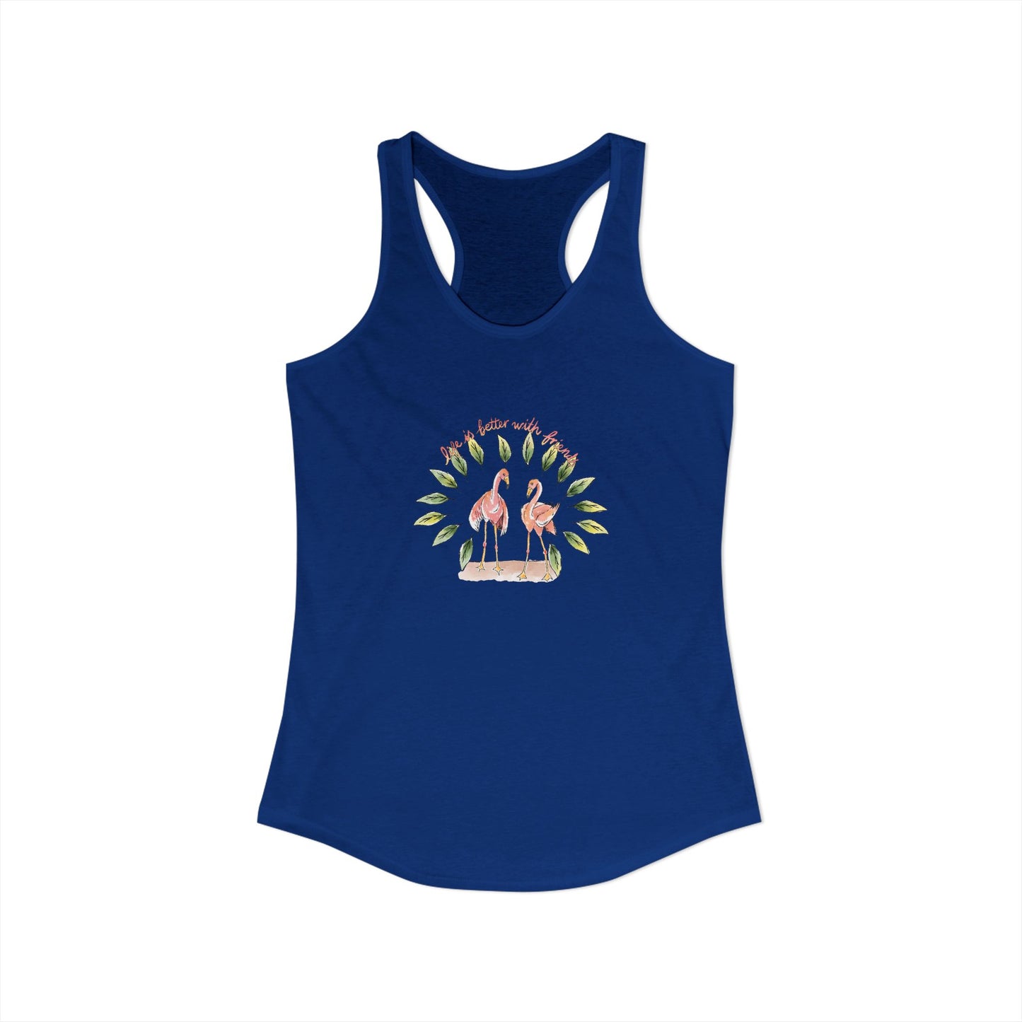 LIFE IS BETTER WITH FRIENDS - WOMEN'S TANK TOP