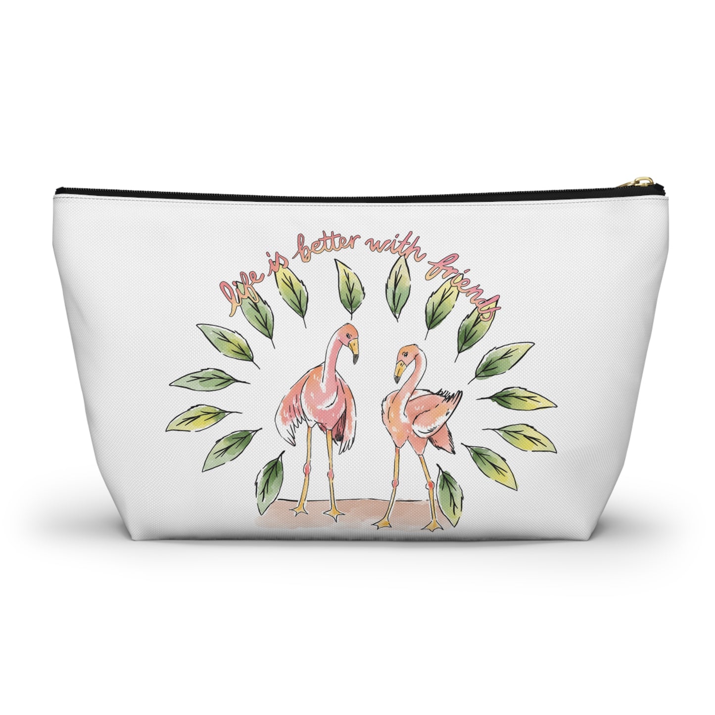 LIFE IS BETTER WITH FRIENDS - ACCESSORY POUCH