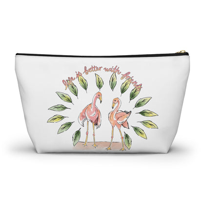 LIFE IS BETTER WITH FRIENDS - ACCESSORY POUCH
