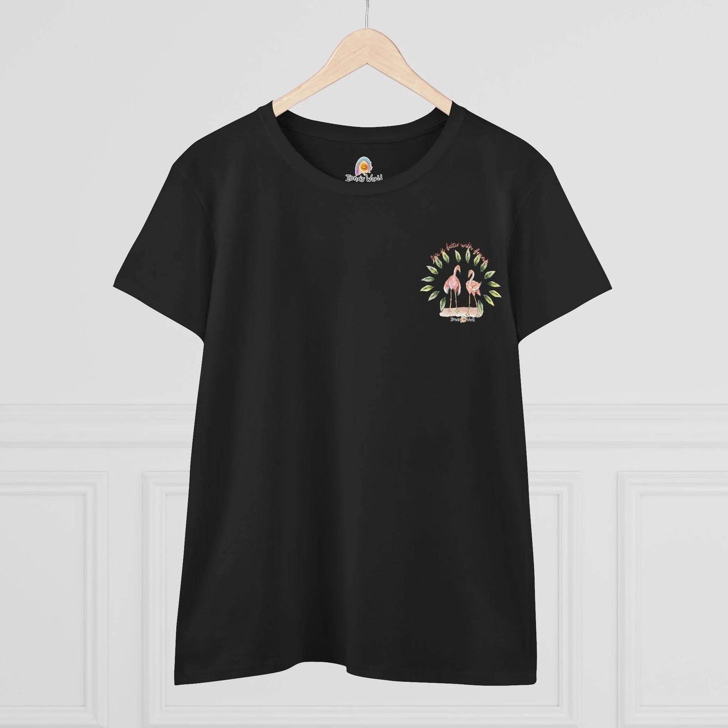 LIFE IS BETTER WITH FRIENDS - WOMEN'S SHIRT - Iona's World