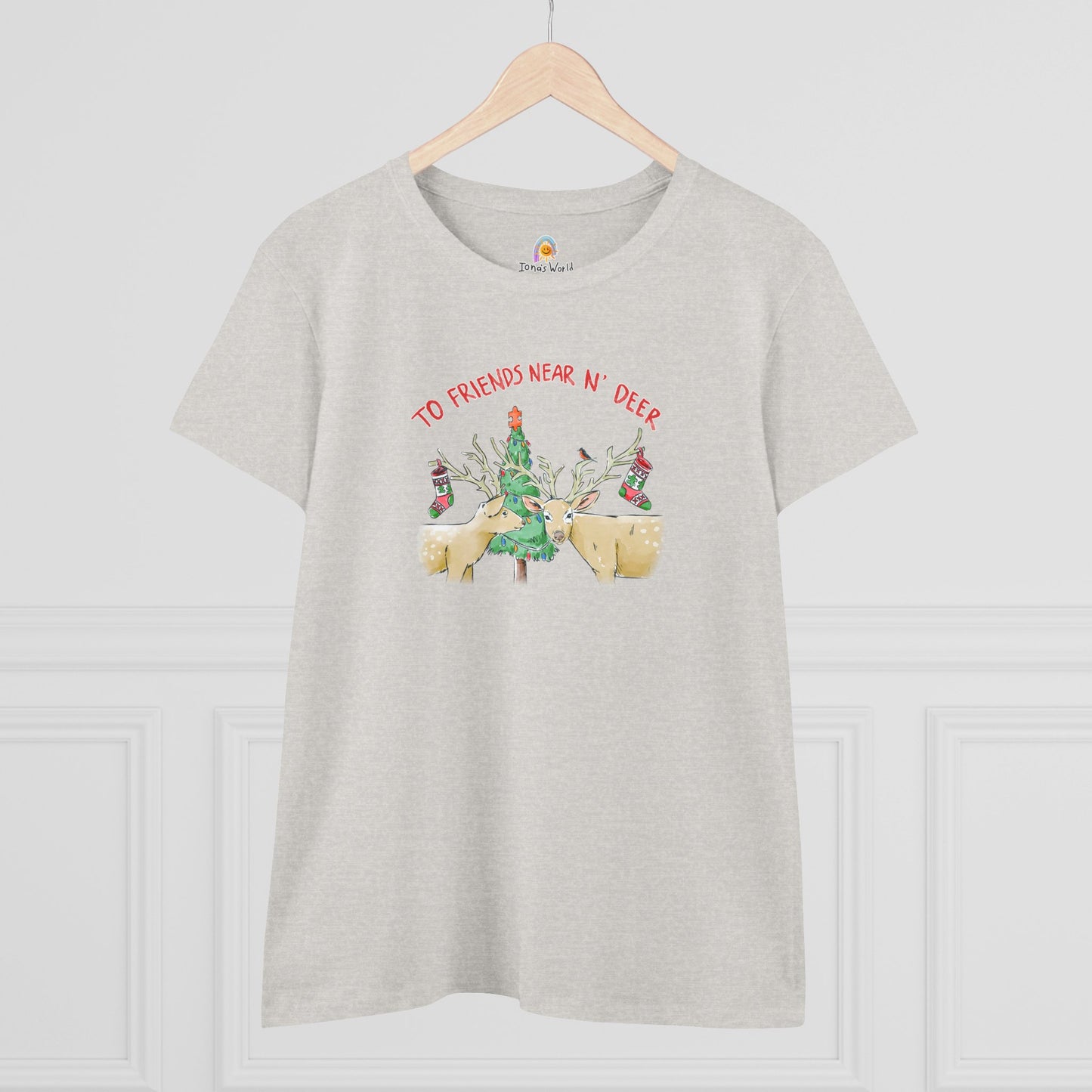 TO FRIENDS NEAR N' DEER - WOMEN'S SHIRT