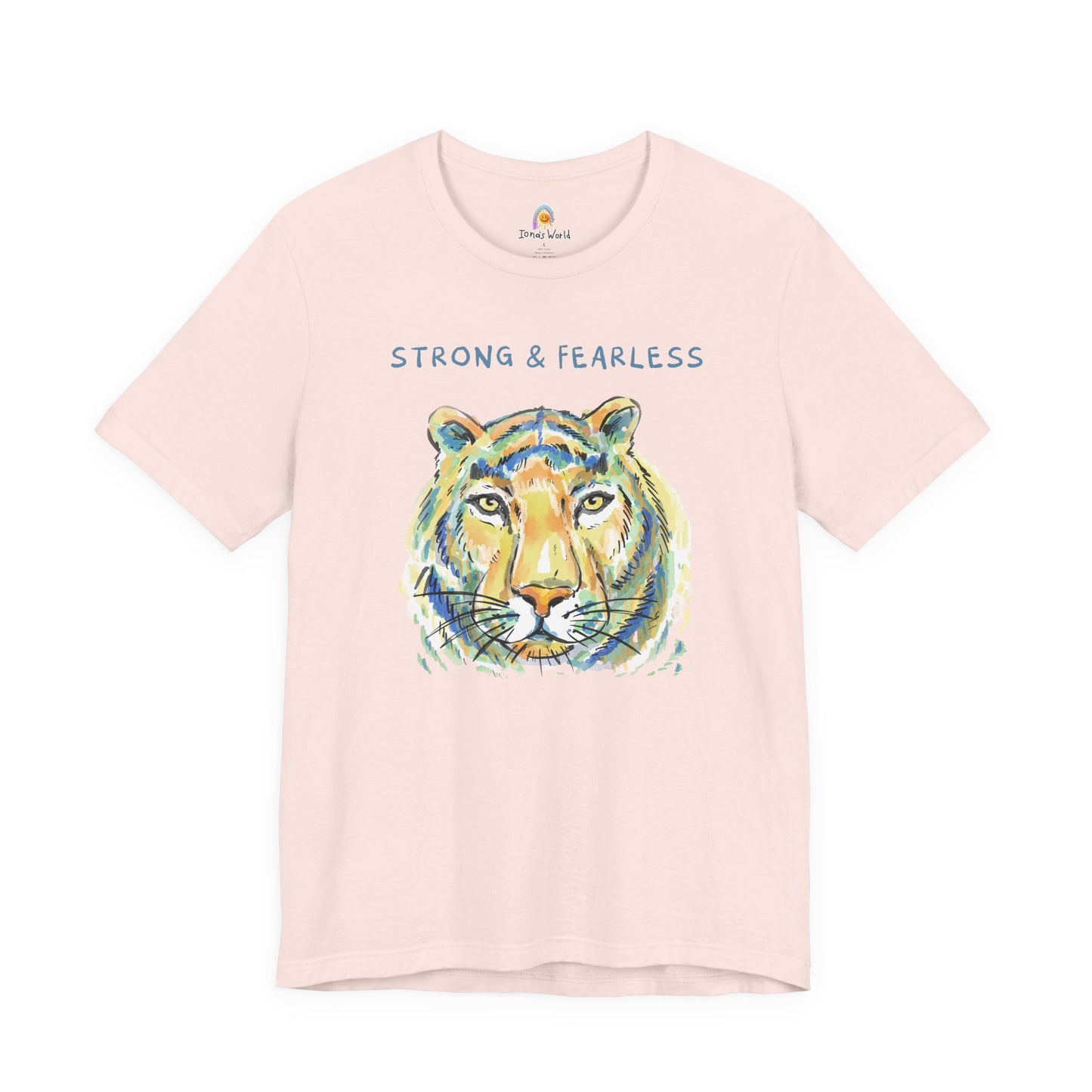 STRONG & FEARLESS - UNISEX TEE