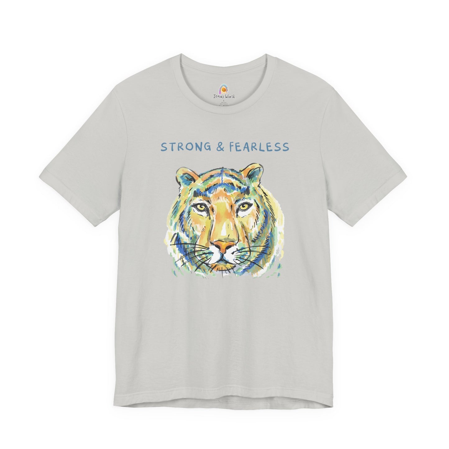 STRONG & FEARLESS - UNISEX TEE