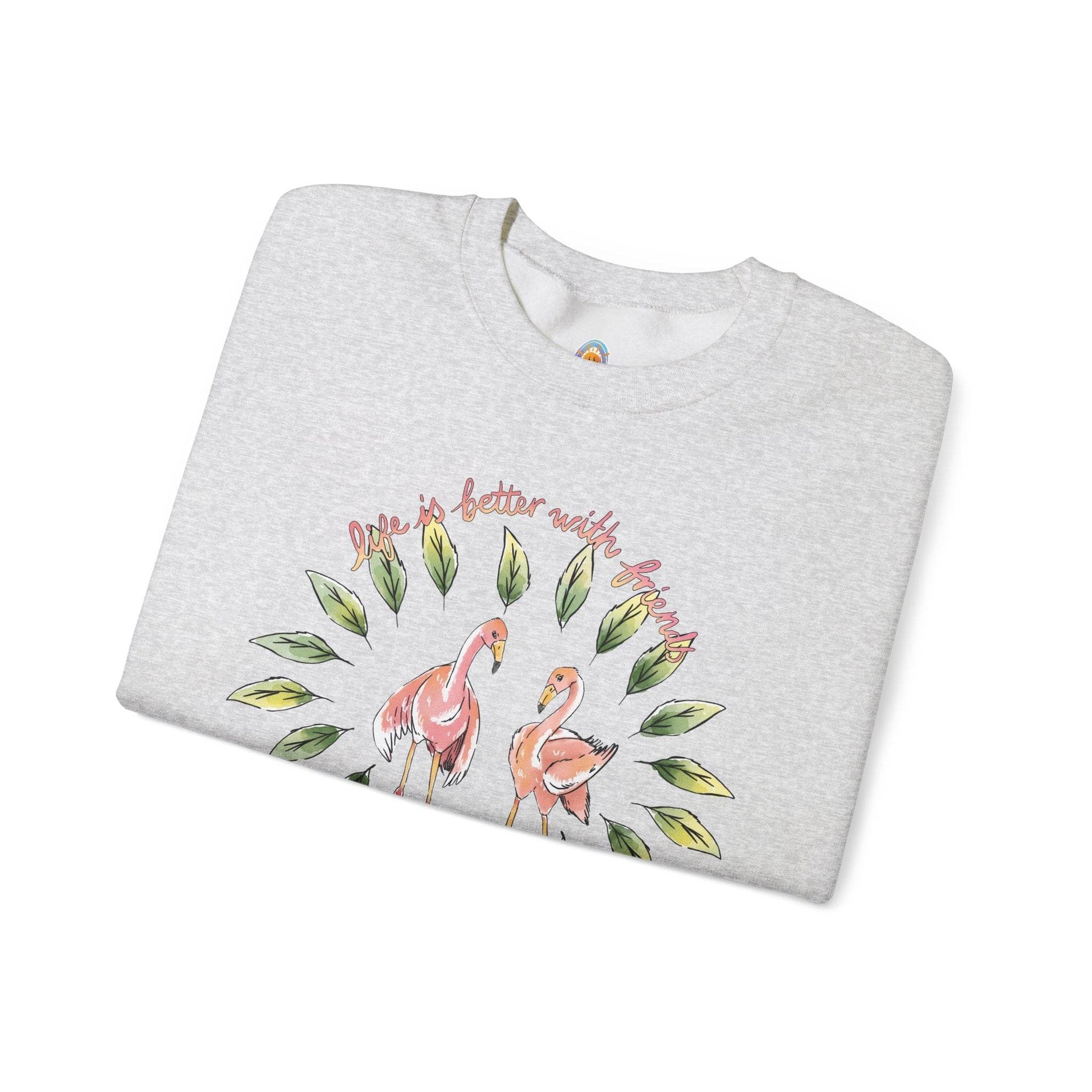 LIFE IS BETTER WITH FRIENDS - SWEATSHIRT - Iona's World