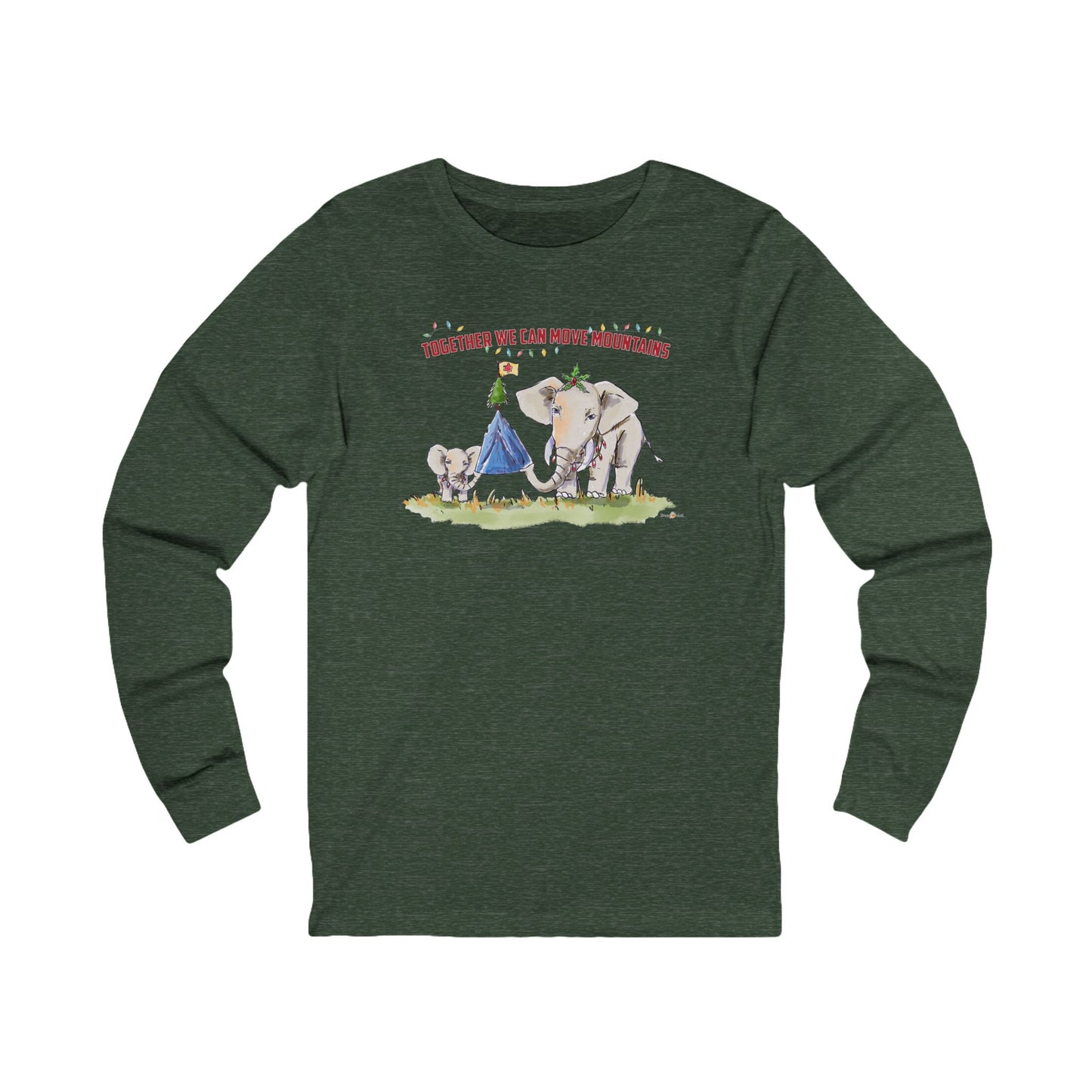 TOGETHER WE CAN MOVE MOUNTAINS - HOLIDAY LONG SLEEVE