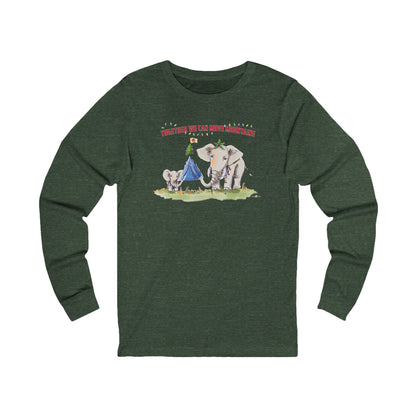 TOGETHER WE CAN MOVE MOUNTAINS - HOLIDAY LONG SLEEVE