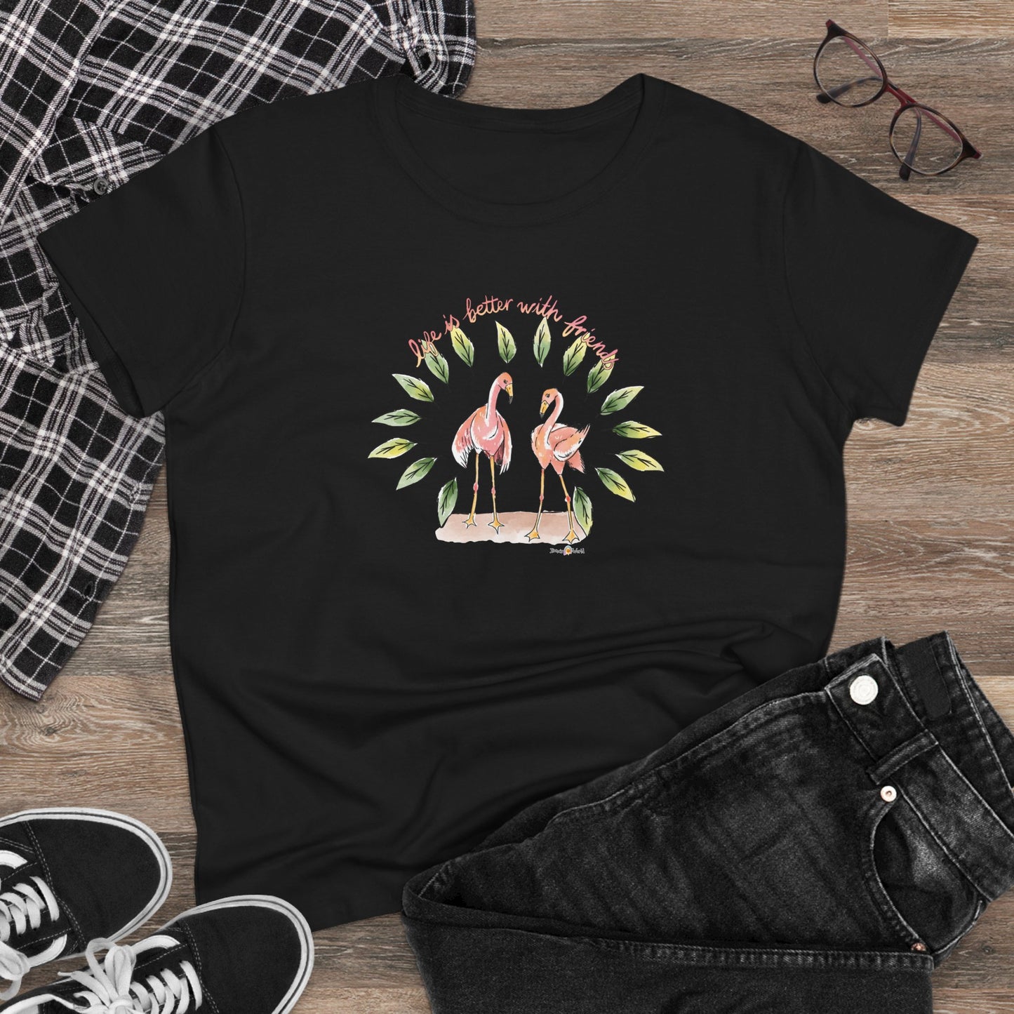 LIFE IS BETTER WITH FRIENDS - WOMEN'S SHIRT