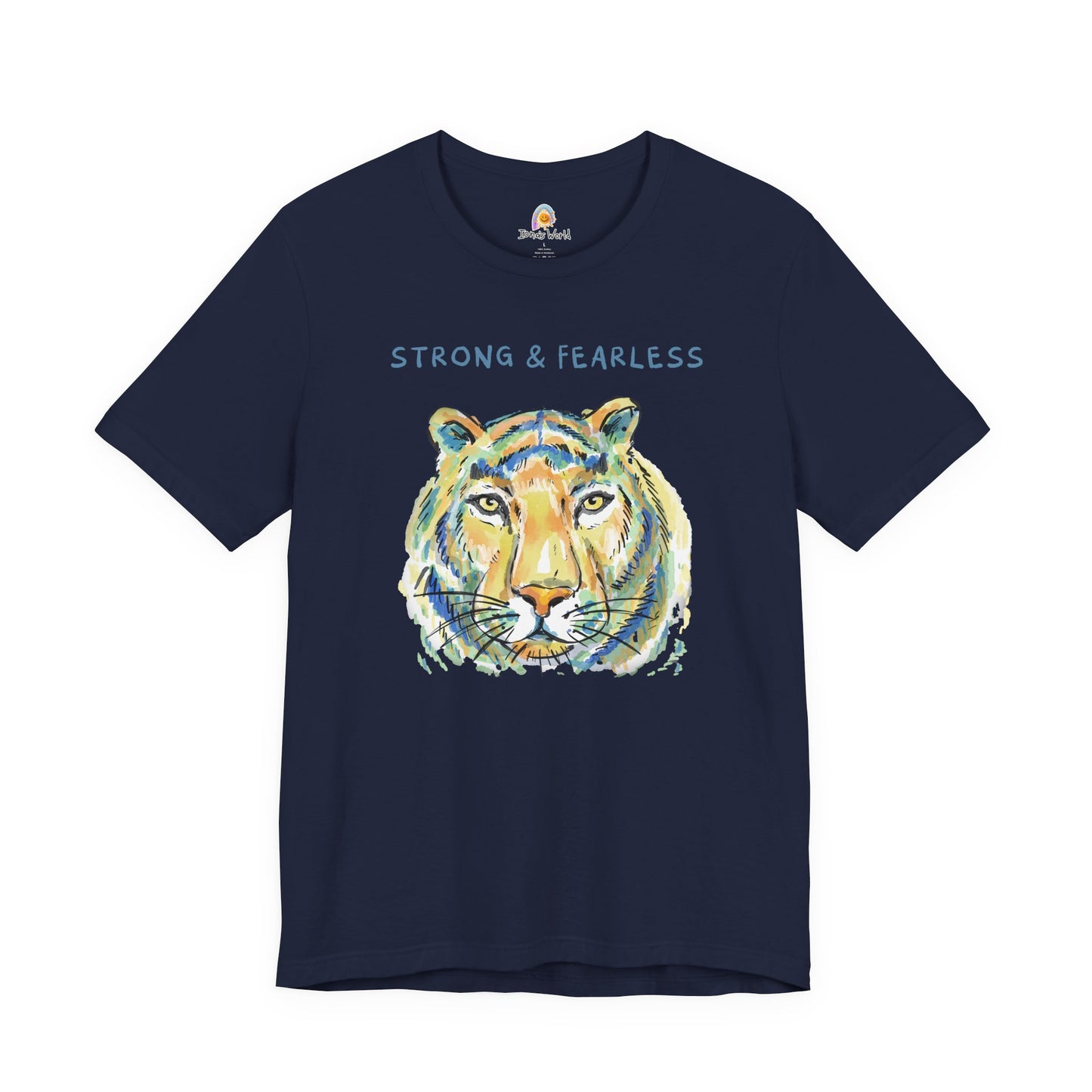 STRONG & FEARLESS - UNISEX TEE