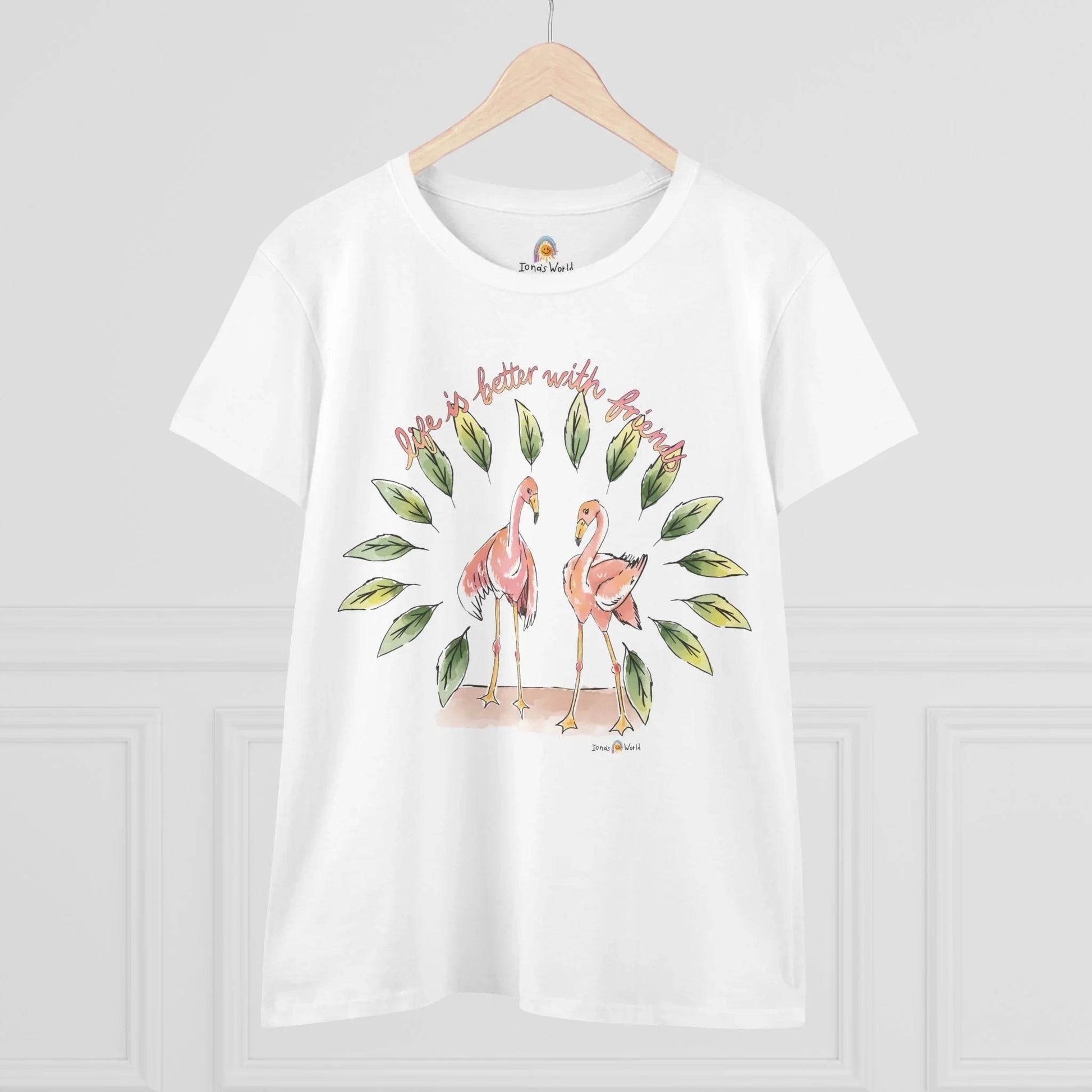 LIFE IS BETTER WITH FRIENDS - WOMEN'S SHIRT - Iona's World