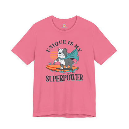 UNIQUE IS MY SUPERPOWER DOG - UNISEX TEE