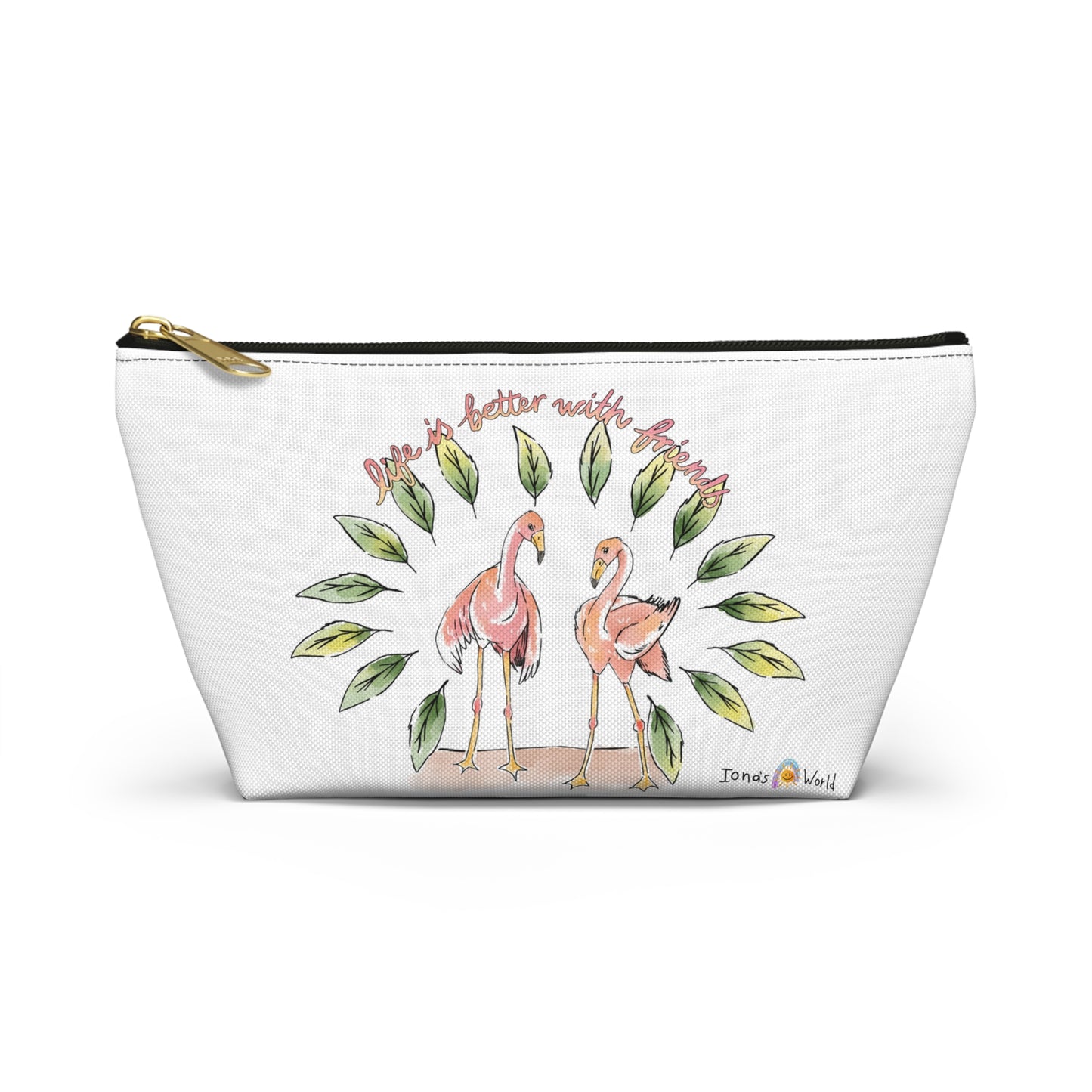 LIFE IS BETTER WITH FRIENDS - ACCESSORY POUCH