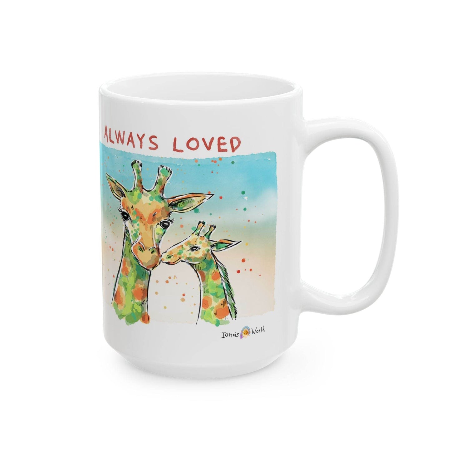 ALWAYS LOVED - INSPIRATIONAL MUG - Iona's World