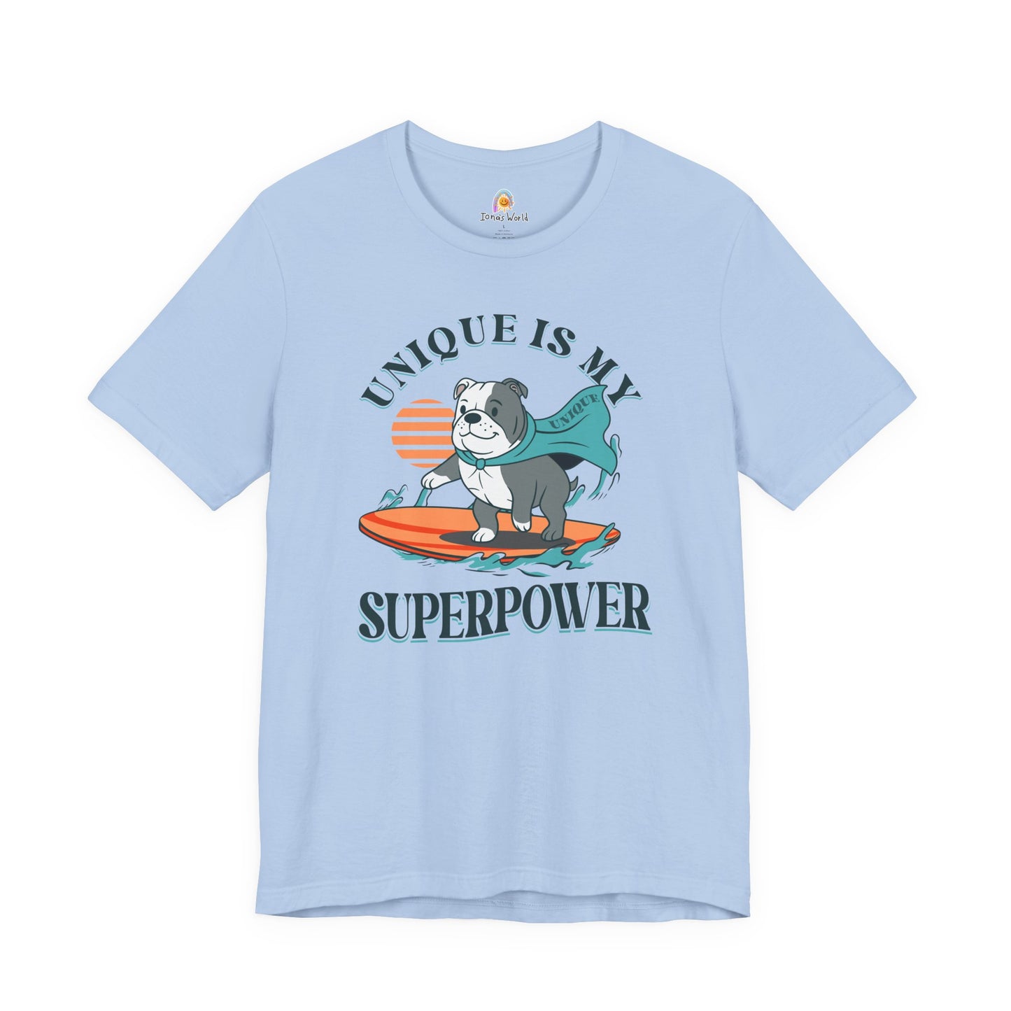 UNIQUE IS MY SUPERPOWER DOG - UNISEX TEE