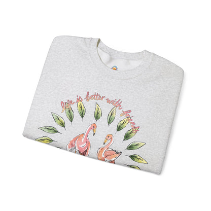 LIFE IS BETTER WITH FRIENDS - SWEATSHIRT
