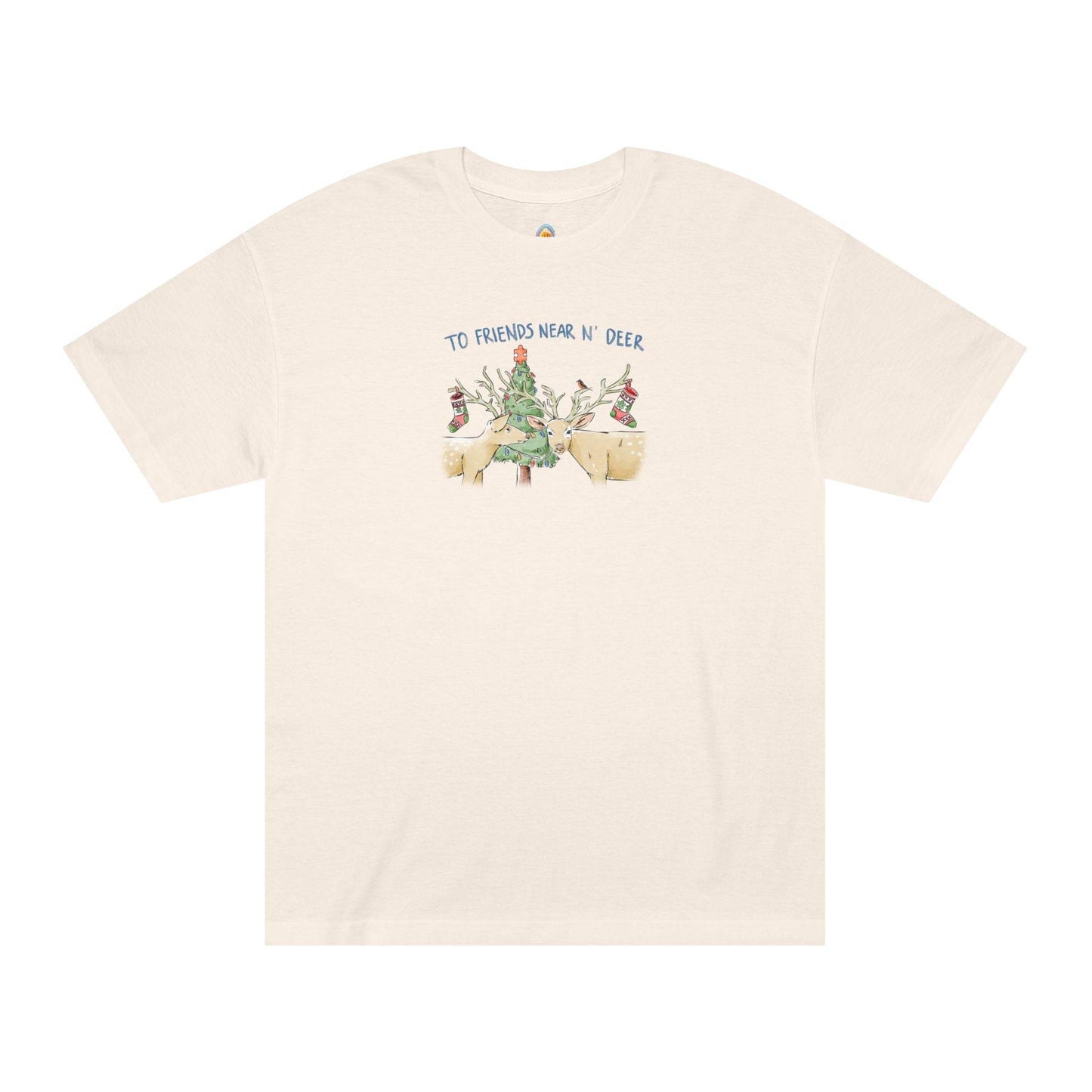 TO FRIENDS NEAR N' DEER - UNISEX TEE - Iona's World