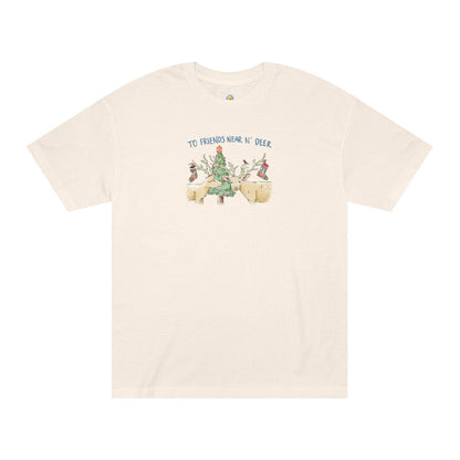 TO FRIENDS NEAR N' DEER - UNISEX TEE - Iona's World