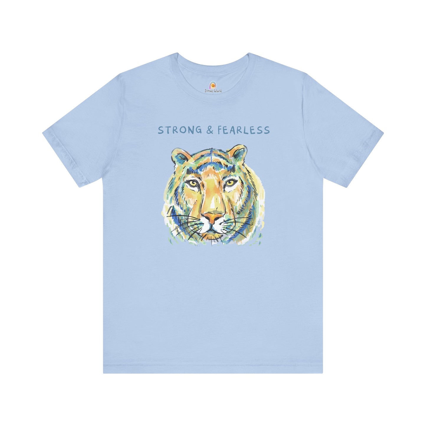 STRONG & FEARLESS - UNISEX TEE