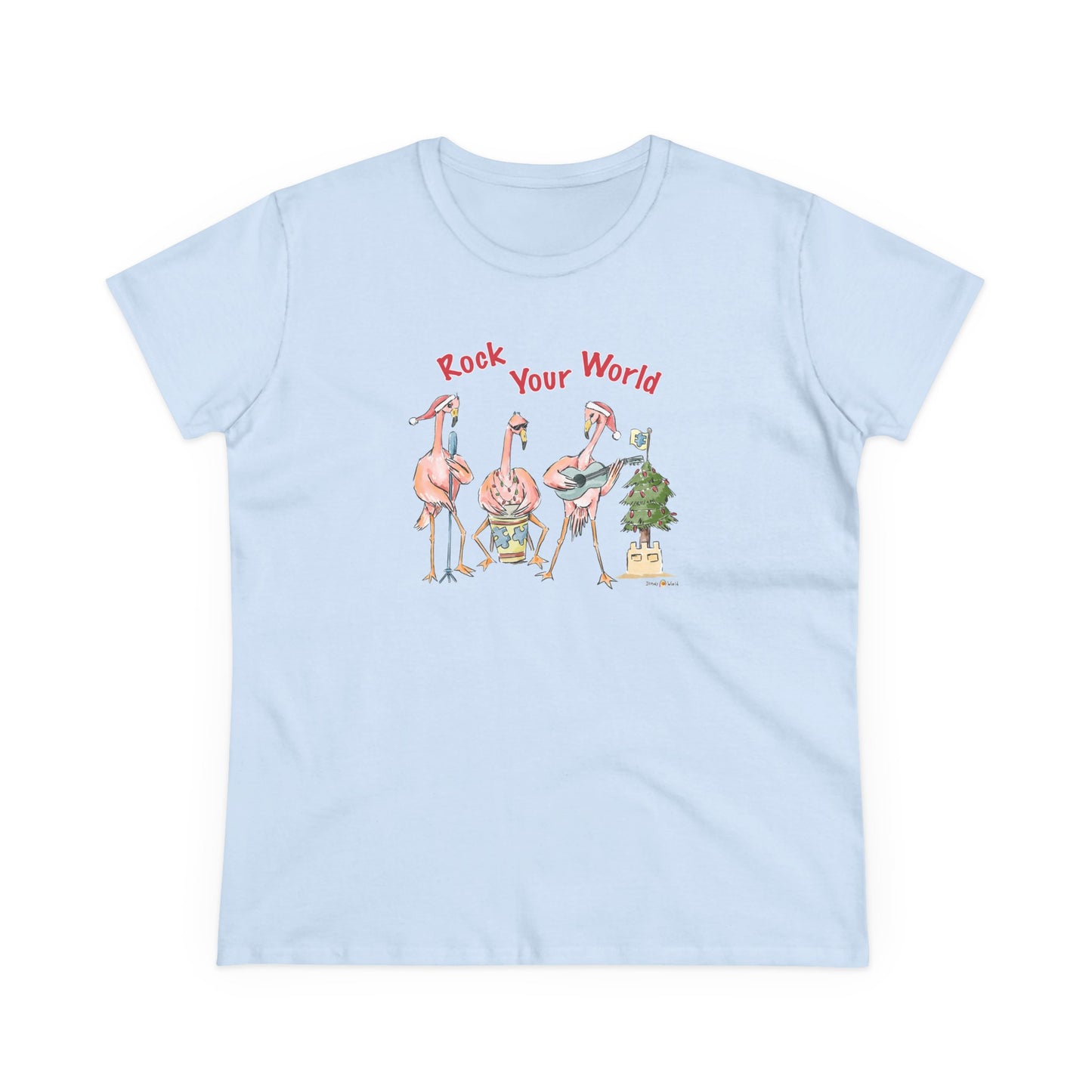 ROCK YOUR WORLD - HOLIDAY WOMEN'S SHIRT
